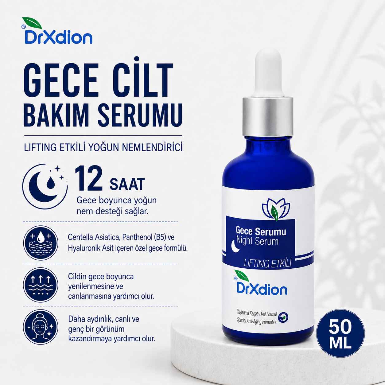 DrXdion Gece Cilt Bakım Serumu Centella Asiatica, Panthenol (B5), Hyaluronik Asit, Lifting Etkili Yoğun Nemlendirici Gece Formülü (50 ml)