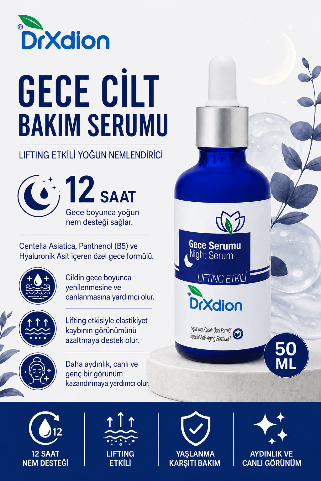 DrXdion Gece Cilt Bakım Serumu Centella Asiatica, Panthenol (B5), Hyaluronik Asit, Lifting Etkili Yoğun Nemlendirici Gece Formülü (50 ml)