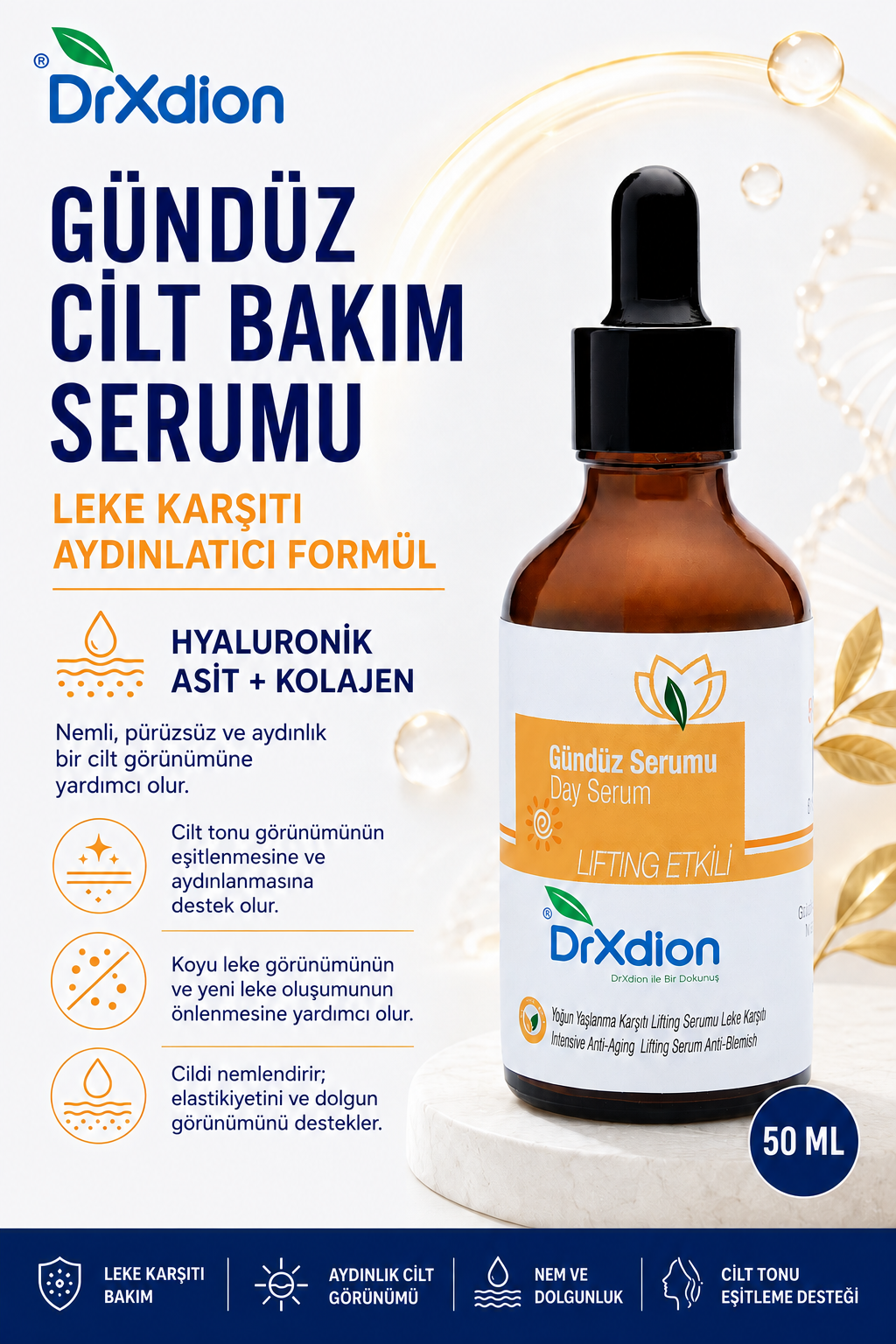 DrXdion Gündüz Cilt Bakım Serumu Hyaluronic Asit, Kolajen, Leke Karşıtı Aydınlatıcı Formül (50ml)